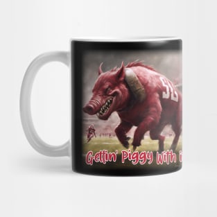 GETTIN PIGGY WITH IT Mug